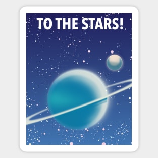 To The Stars! Sticker